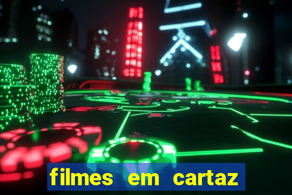 filmes em cartaz barra shopping